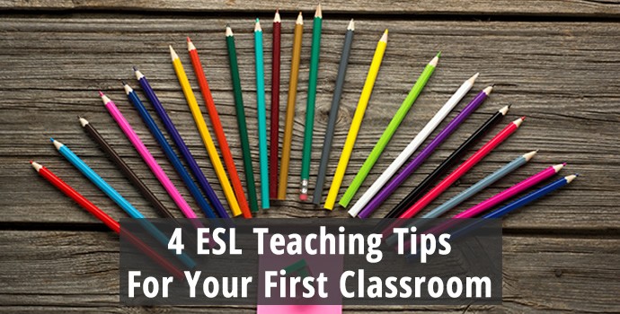 Four ESL Teaching Tips for Your First Classroom