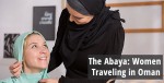 The Abaya: Women Traveling in Oman