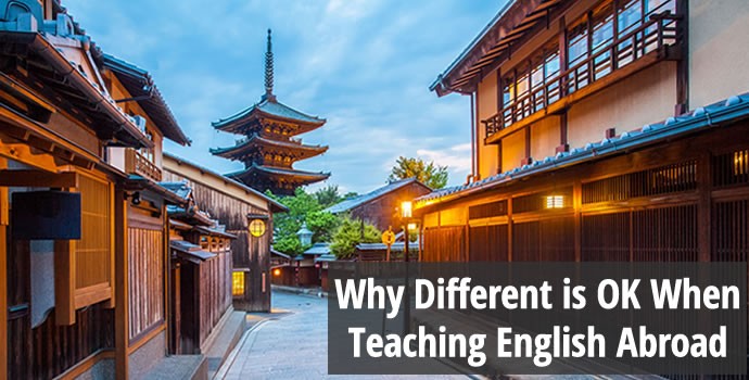 Why Different is OK when teaching English abroad