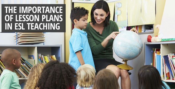 The Importance of Lesson Plans in ESL Teaching