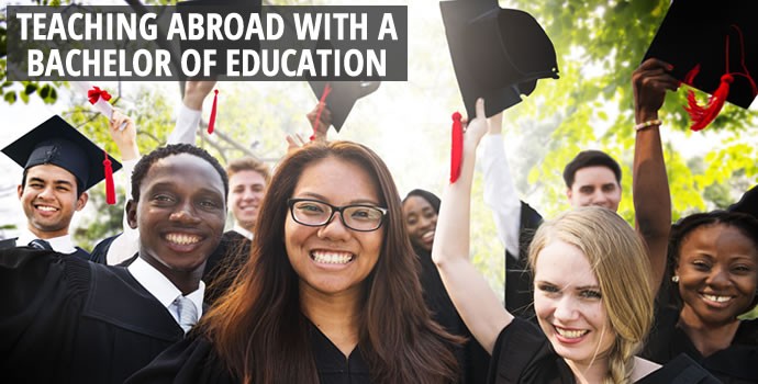 Teaching abroad with a bachelor of education