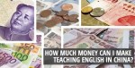 How-much-money-can-i-make-teaching-English-in-China