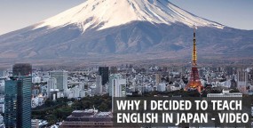 Why I Decided to Teach English in Japan – Video