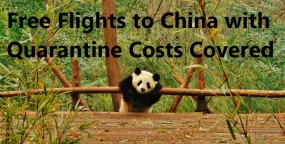 Free Flights to China with Quarantine Costs Covered