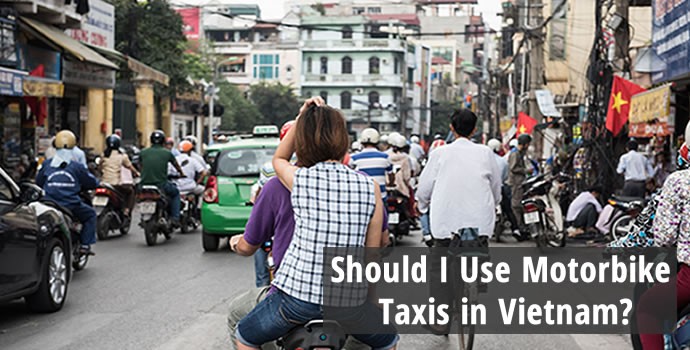 Should I use Motorbike Taxis in Vietnam?