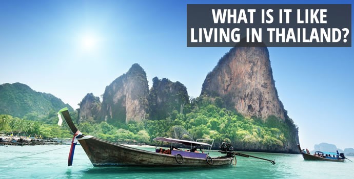 What is it like living in Thailand?