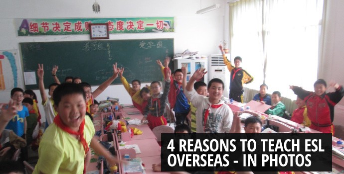 4 Reasons to teach ESL overseas