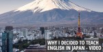 Why I decided to teach English in Japan