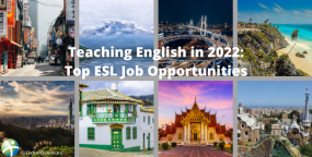 Teaching English in 2022: Top ESL Job Opportunities