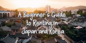 A Beginner’s Guide to Renting in Japan and Korea